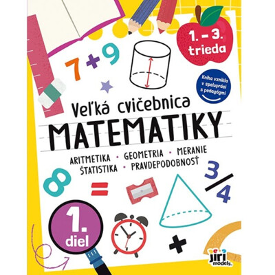 Veľká cvičebnice matematiky I